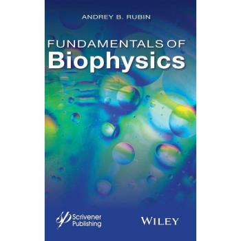 Fundamentals of Biophysics by Andrey B. Rubin