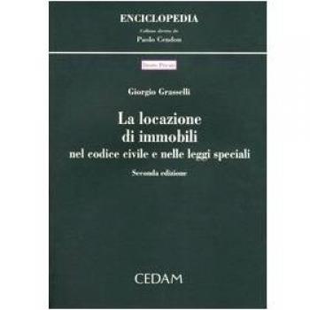 La locazione di immobili nel Codice civile e nelle leggi speciali