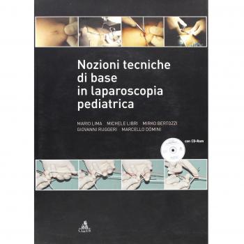 Nozioni tecniche di base in laparoscopia pediatrica. Con CD-ROM