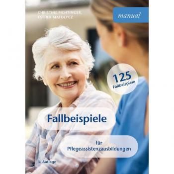 Facultas Fallbeispiele für Pflegeassistenzausbildungen