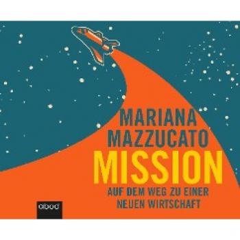 Mazzucato, Mariana: Mission