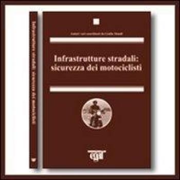 Infrastrutture stradali: sicurezza dei motociclisti