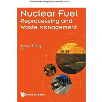 NUCLEAR FUEL REPROCESSING AND WASTE MANAGEMENT