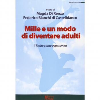 Mille e un modo di diventare adulti. Il limite come esperienza