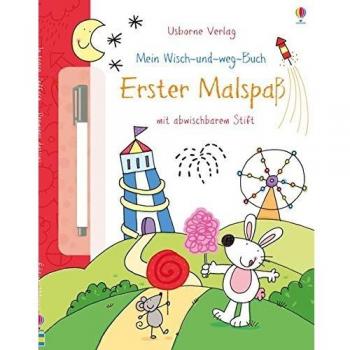 Mein Wisch-und-weg-Buch: Erster Malspaß: mit abwischbarem Stift