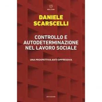 Controllo e autodeterminazione nel lavoro sociale. Una prospettiva anti-oppressiva (DeviAzioni)