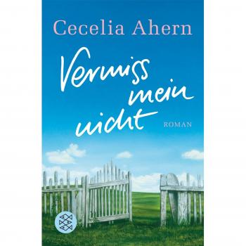 Vermiss mein nicht: Roman