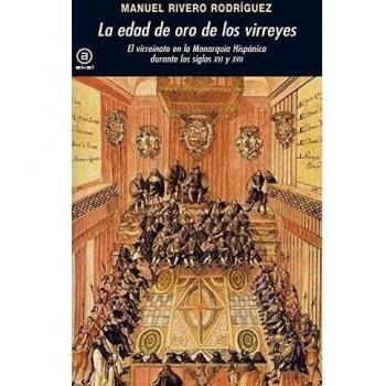 La edad de oro de los virreyes