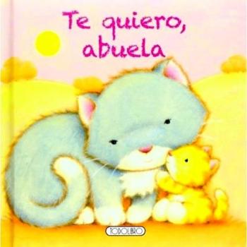 Te quiero, abuela (Tapa blanda).