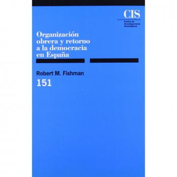 Organización obrera y retorno a la democracia en españa