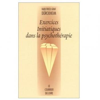 Exercices initiatiques dans la psychothérapie (Sciences Humaines)