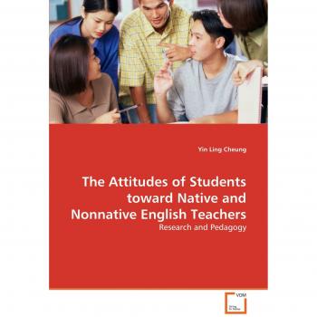 The Attitudes of Students toward Native and Nonnative English Teachers