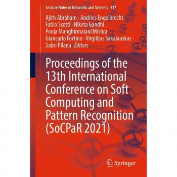 Proceedings of the 13th International Conference on Soft Computing and Pattern Recognition (SoCPaR 2021)