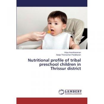 Nutritional profile of tribal preschool children in Thrissur district