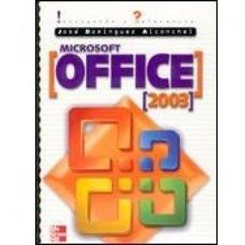 MICROSOFT OFFICE 2003 INICIACIÓN Y REFERENCIA