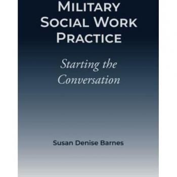 Military Social Work Practice: Starting the Conversation