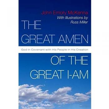 The Great AMEN of the Great I-AM: God in Covenant with His People in His Creation