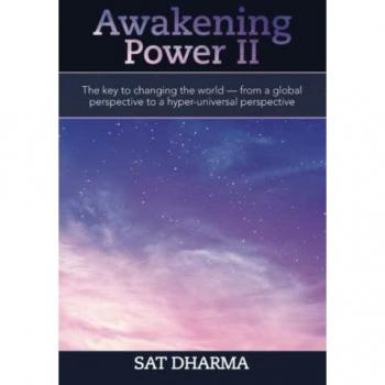 Awakening Power Ii: The Key to Changing the World