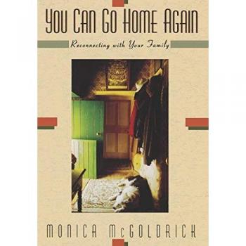You Can Go Home Again: Reconnecting with Your Family