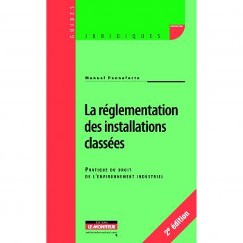 La réglementation des installations classées