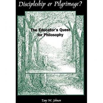 Discipleship or Pilgrimage?: The Educator's Quest for Philosophy (Suny Series, Philosophy of Education) (Suny Series, the Philosophy of Education)