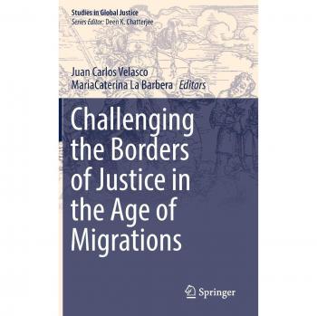 Challenging the Borders of Justice in the Age of Migrations