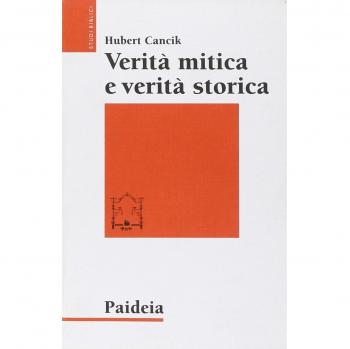 Verità mitica e verità storica. Interpretazioni di testi storiografici ittiti, biblici e greci
