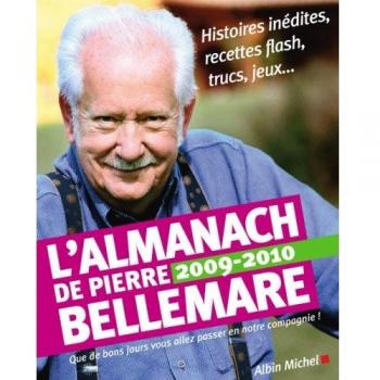 Almanach 2009-2010 De Pierre Bellemare (L') (Collections Actualite