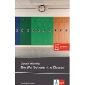 The War Between the Classes: Lektüre mit Wortschatztrainer für Smartphone + Tablet oder über Online-Codes (Young Adult Literature: Klett English Editions)