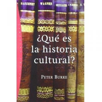 ¿Qué es la historia cultural? (Tapa blanda con solapas).
