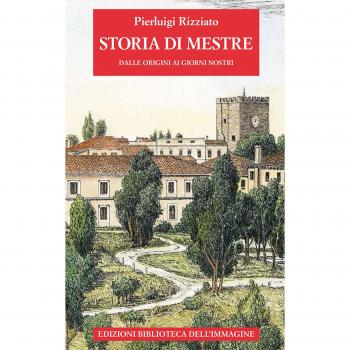 Storia di Mestre dalle origini ai giorni nostri