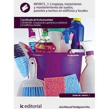 Limpieza, tratamiento y mantenimiento de suelos, paredes y techos en edificios y locales. SSCM0108