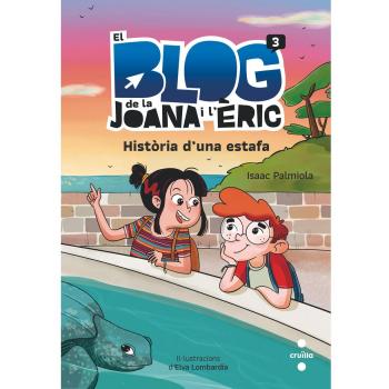 El bloc de la Joana i l'Èric 3. Història d'una estafa.