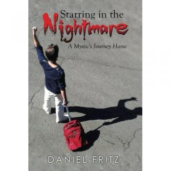 Starring in the Nightmare: A Mystic's Journey Home