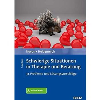 Alexander Noyon Schwierige Situationen In Therapie Und Beratung: 34 Probleme Und Lösungsvorschläge. Mit E-Book Inside