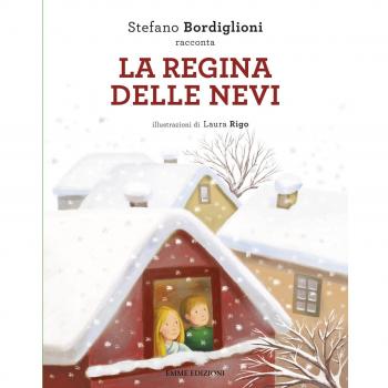 La regina delle nevi da Hans Christian Andersen. Ediz. illustrata