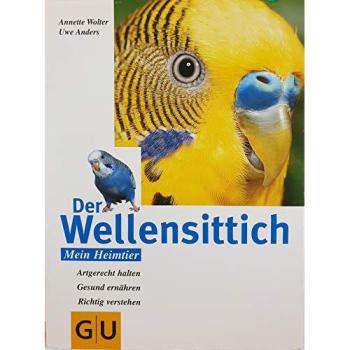 Der Wellensittich | Annette Wolter