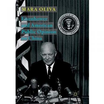 Eisenhower and American Public Opinion on China