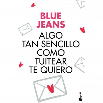 ALGO TAN SENCILLO COMO TUITEAR TE QUIERO