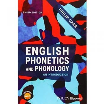 English Phonetics and Phonology by Philip Carr