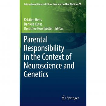 Parental Responsibility in the Context of Neuroscience and Genetics