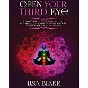 Blake, Lisa: Open Your Third Eye