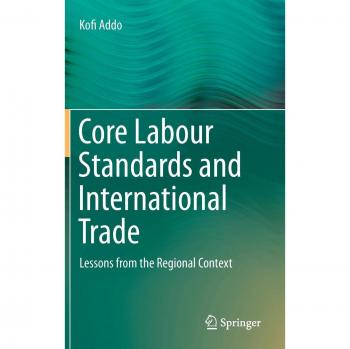 Core Labour Standards and International Trade: Lessons from the Regional Context