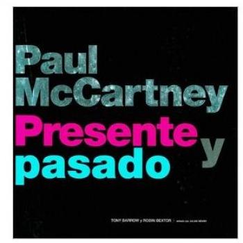 PAUL MCCARTNEY. PRESENTE Y PASADO
