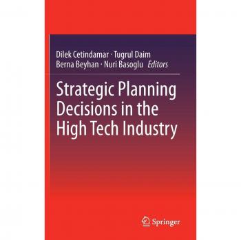 Strategic Planning Decisions in the High Tech Industry