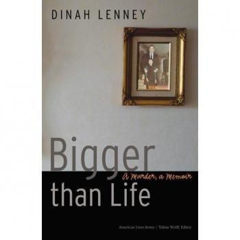 Bigger than Life by Dinah Lenney