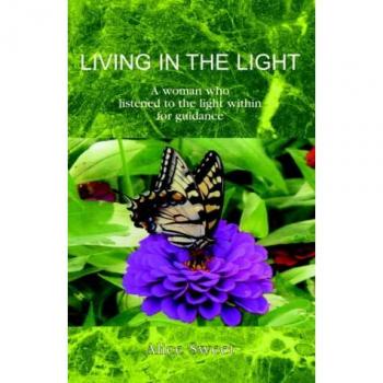 Living In The Light: Sunny Buchanan Who Listened to the Light Within for Guidance