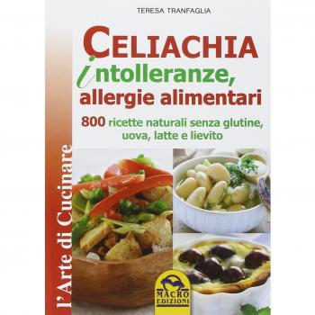 Celiachia intolleranze,allergie alimentari