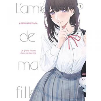 L'Amie de ma fille... Tome 1 : Le Grand Secret d'une Séductrice