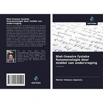 Niet-lineaire fysieke fenomenologie door middel van ondervraging: Casestudy